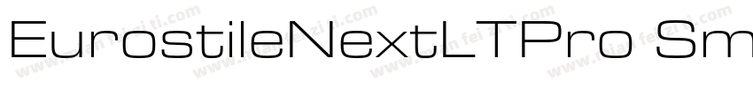 EurostileNextLTPro SmBdExt字体转换